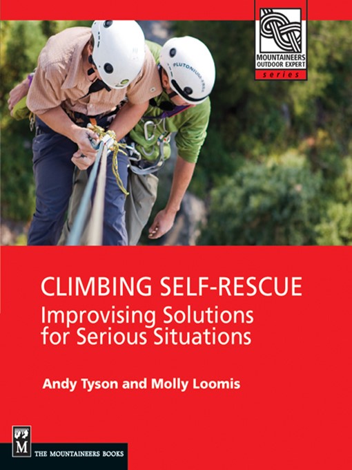 Title details for Climbing Self Rescue by Molly Loomis - Available